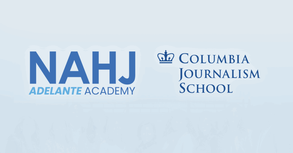 NAHJ Adelante Academy 2026 Leadership Program to begin at Columbia Journalism School